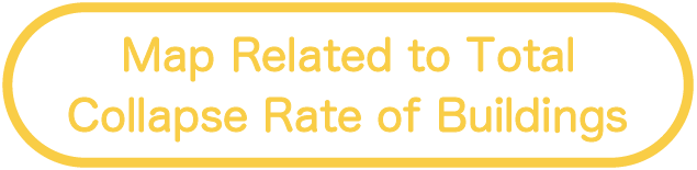 Map Related to Total Collapse Rate of Buildings